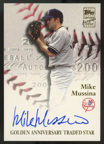 2001 Topps Traded And Rookies Mike Mussina Golden Anniversary Traded Star Auto
