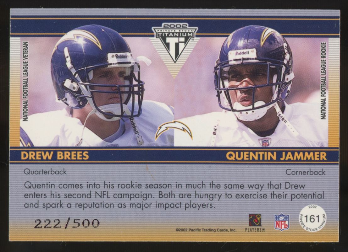 2002 Pacific Private Stock Titanium Drew Brees Quentin Jammer RC Patch /500 #161