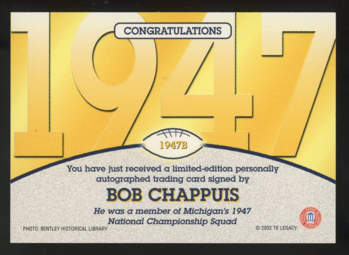 2002 TK Legacy University Of Michigan Bob Chappuis 1947 Champion Auto #1947B