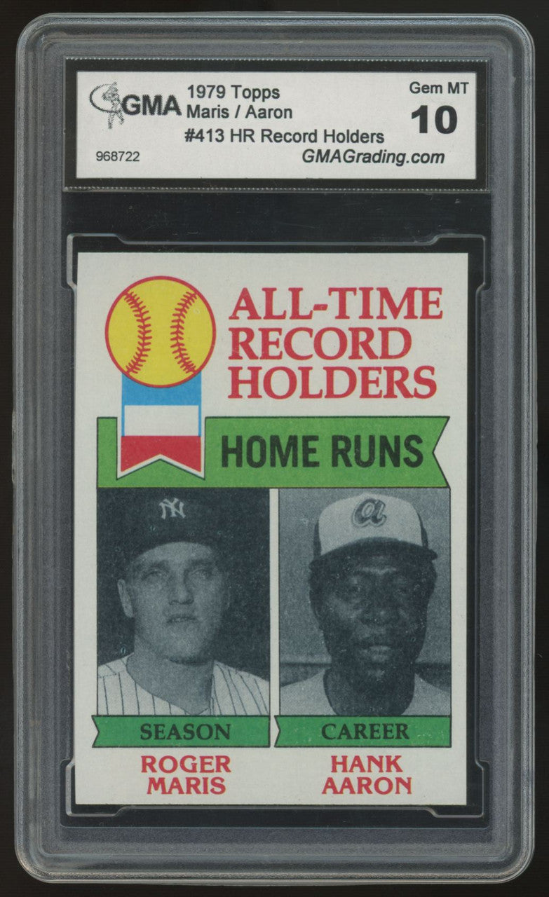 1979 Topps Roger Maris/Hank Aaron All-Time Record Holders #413 GMA 10