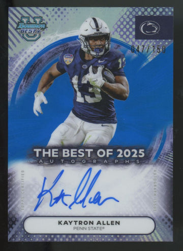 2025 Bowman's Best University Kaytron Allen Blue Best Of '25 Auto /150 #BOA-KA