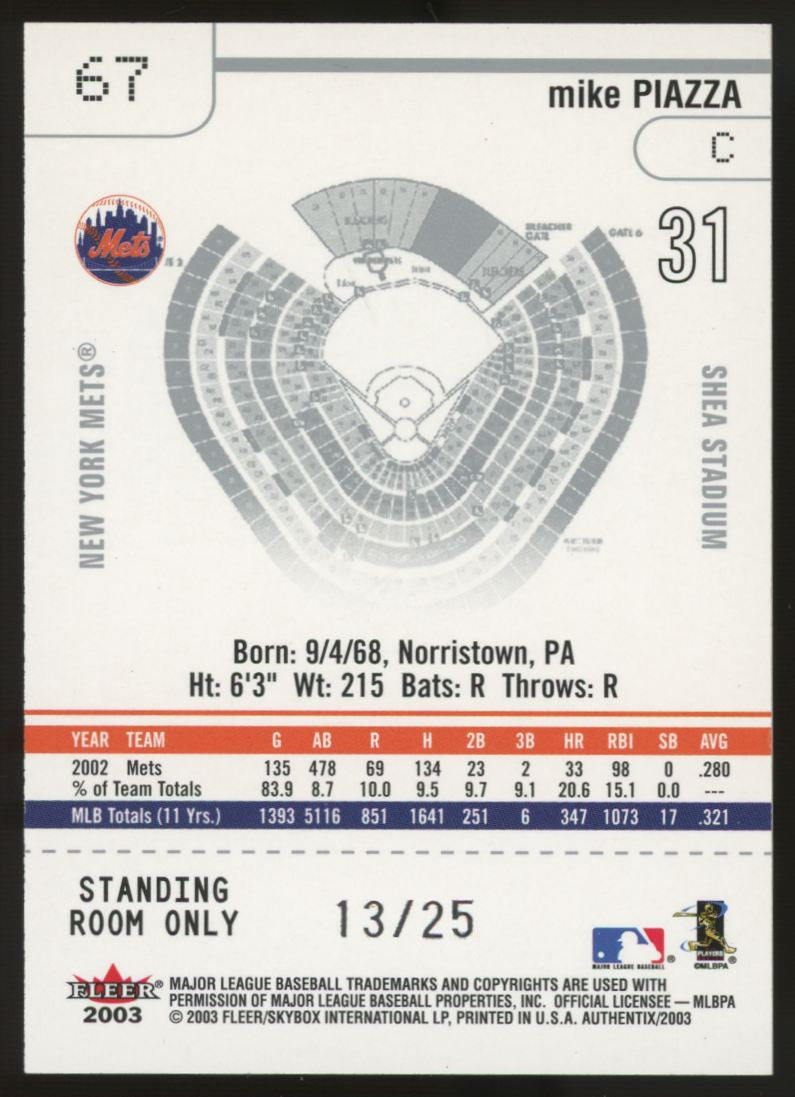 2003 Fleer Authentix Mike Piazza Standing Room Only /25 #67