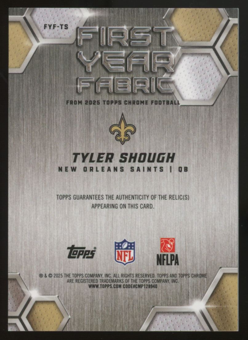 2025 Topps Chrome Tyler Shough RC First Year Fabric Gold /50 #FYF-TS