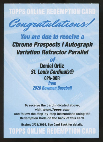 2026 Bowman Chrome Deniel Ortiz 1st Refractor Variation Auto /499 Redemption