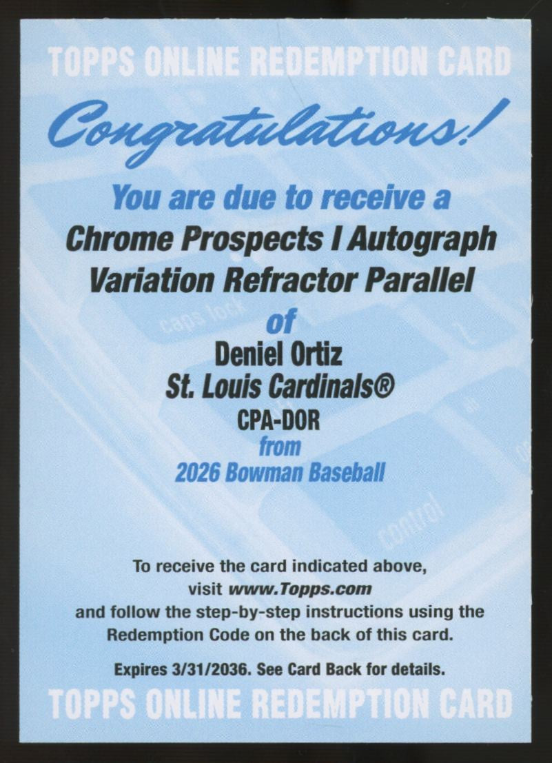 2026 Bowman Chrome Deniel Ortiz 1st Refractor Variation Auto /499 Redemption