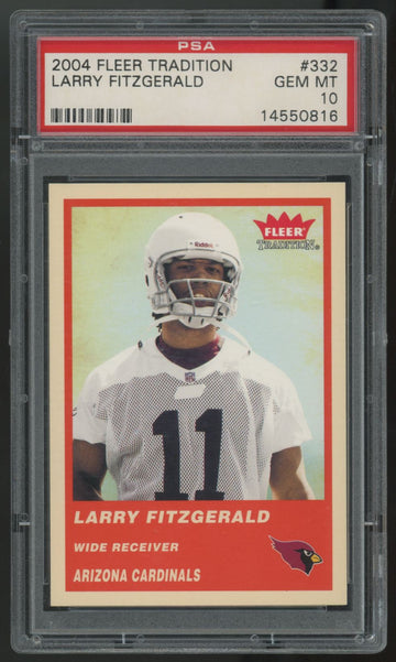 2004 Fleer Tradition Larry Fitzgerald RC #332 PSA 10