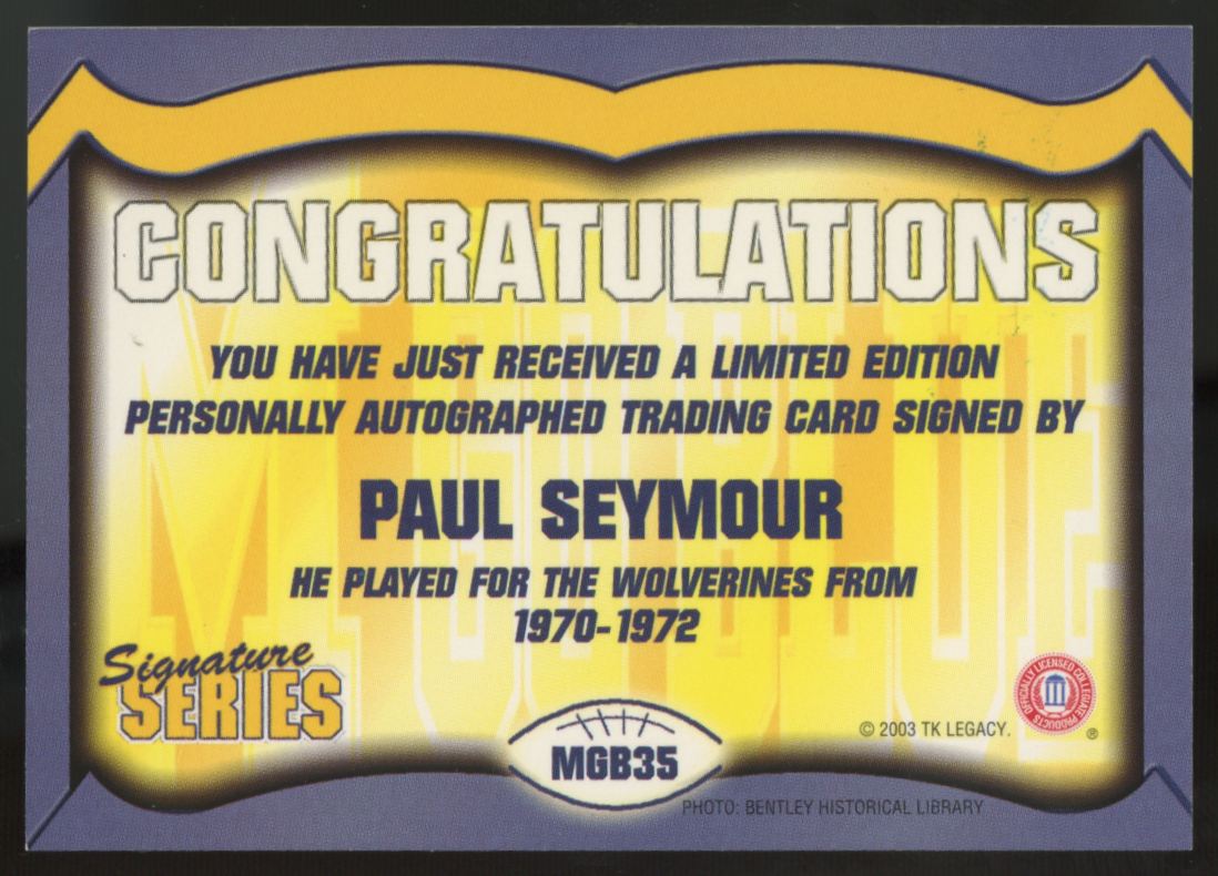 2003 TK Legacy Signature Series Paul Seymour Auto #MGB35