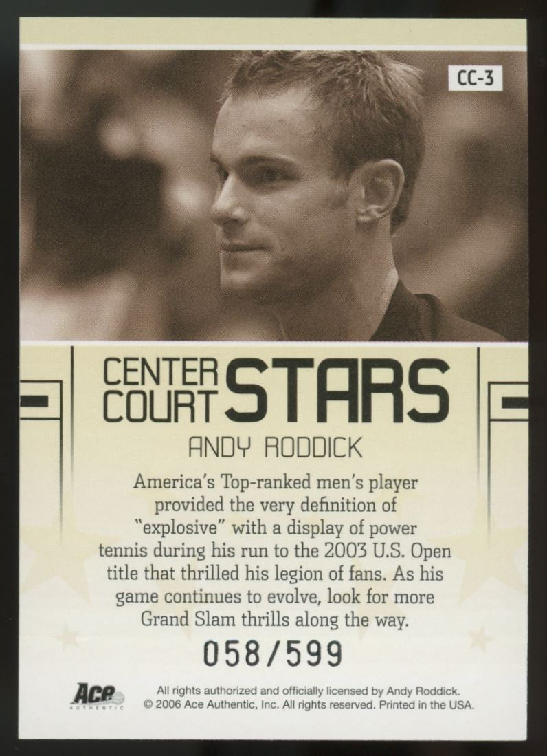 2006 Ace Authentic Andy Roddick Center Court Stars /599 #CC-3