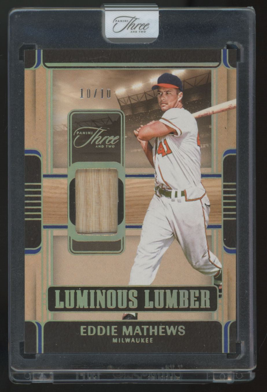 2025 Three & Two Eddie Mathews Luminous Lumber Holo Gold Relic /10 #LUM-EM