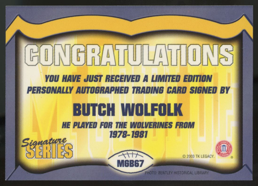 2003 TK Legacy Signature Series Butch Wolfolk Auto #MGB67