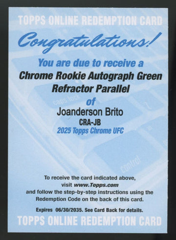 2025 Topps Chrome UFC Joanderson Brito RC Auto Green Refractor Redemption