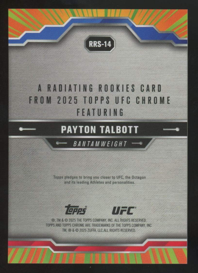 2025 Topps Chrome UFC Payton Talbott RC Radiating Rookies SSP #RRS-14