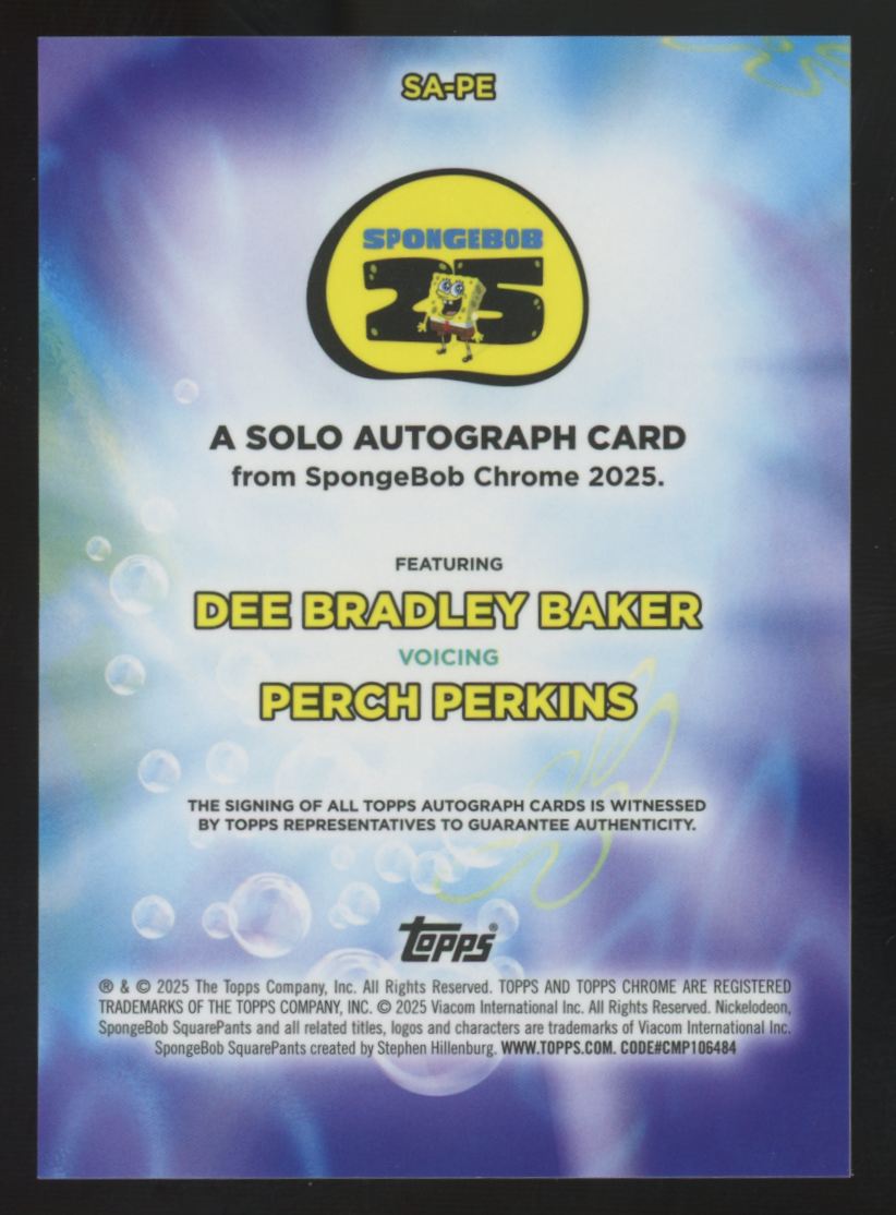 2025 Topps Chrome SpongeBob Perch Perkins/Dee Bradley Baker Solo Auto #SA-PE
