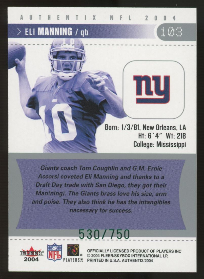 2004 Fleer Authentix Eli Manning RC Ticket to the Pros /750 #103