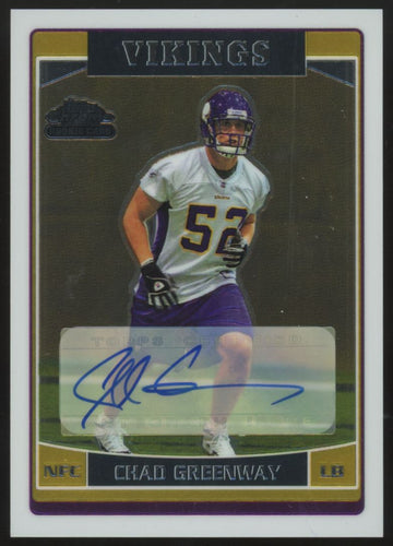 2006 Topps Chrome Chad Greenway RC Auto #232