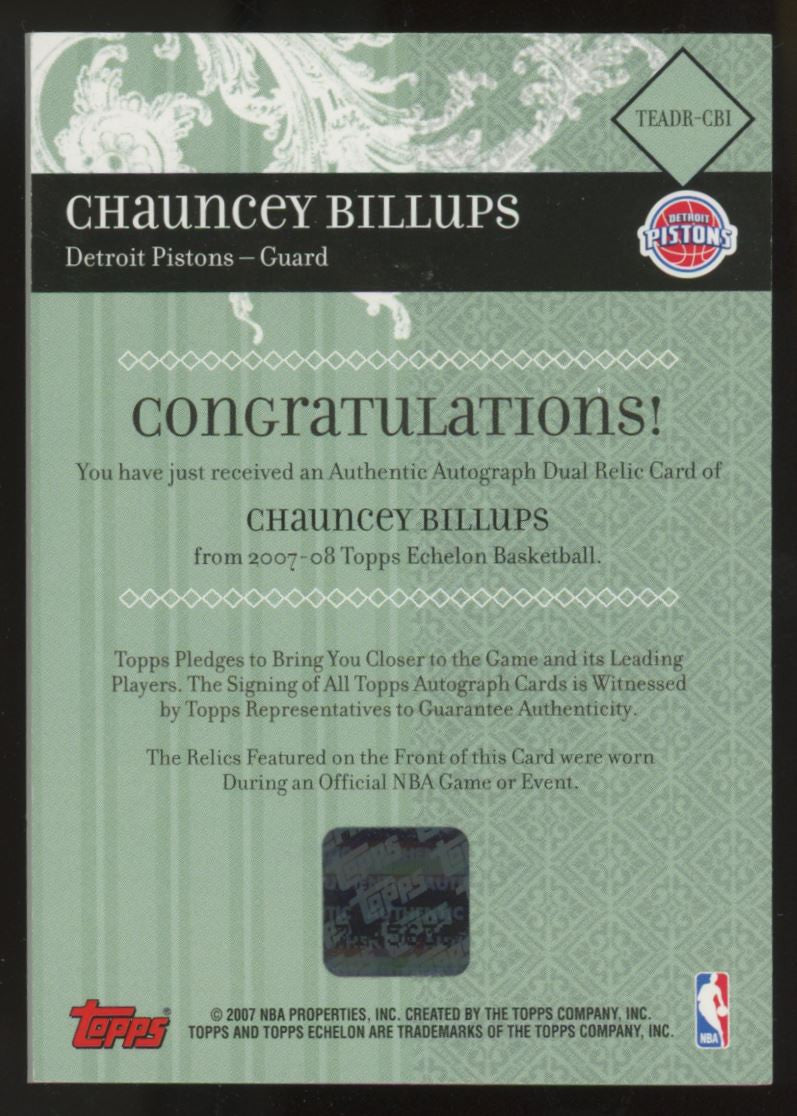 2007-08 Topps Echelon Chauncey Billups Dual Patch Auto /99 #TEADR-CBI