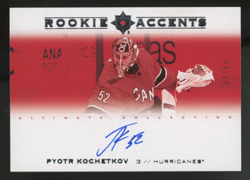 2022-23 UD Ultimate Collection Pyotr Kochetkov RC Rookie Accents Auto /35 #RA-PK