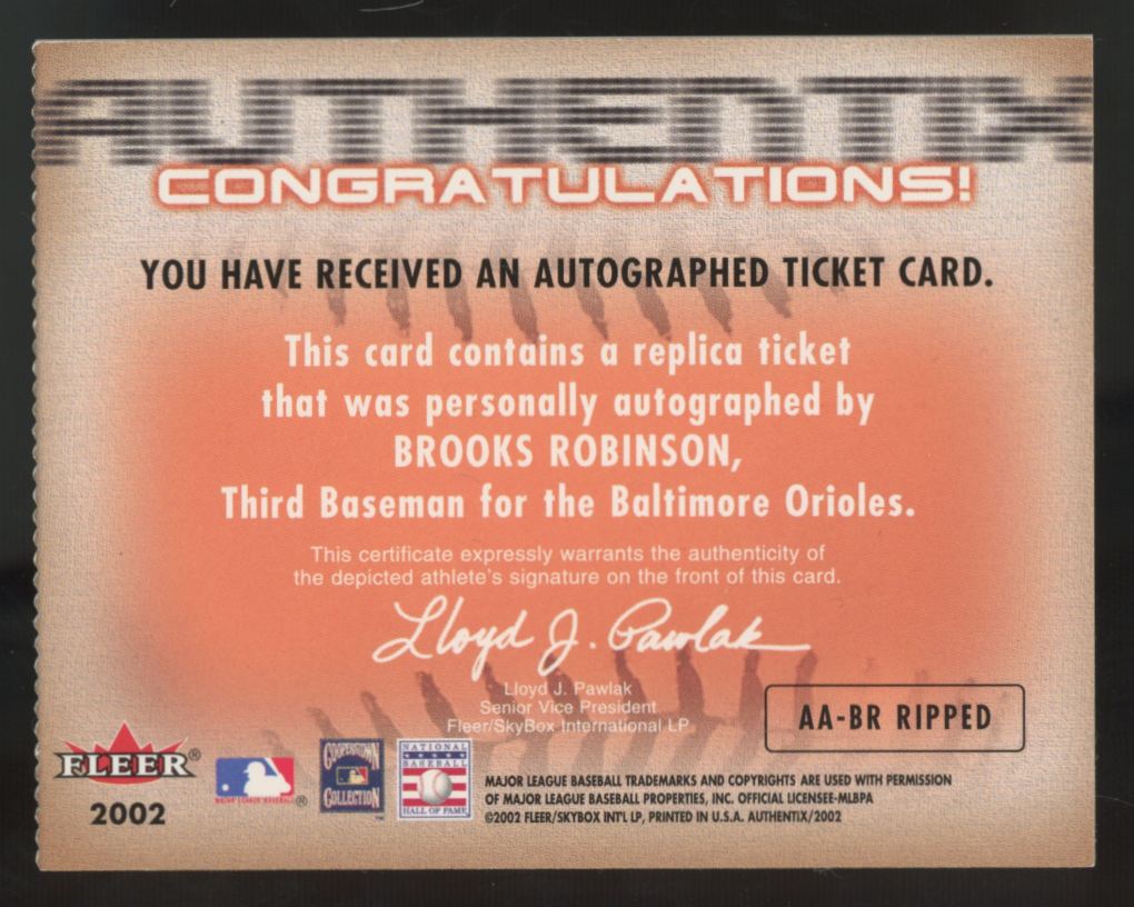 2002 Fleer Authentix Brooks Robinson Ripped Ticket Auto #AA-BR