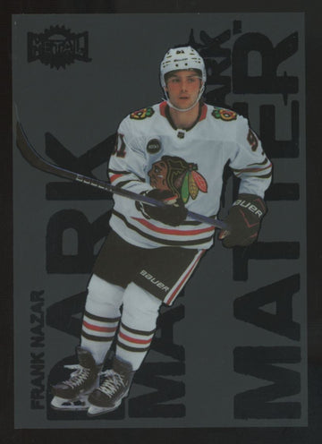 2024-25 Skybox Metal Universe Frank Nazar Dark Matter SSP #DM-31