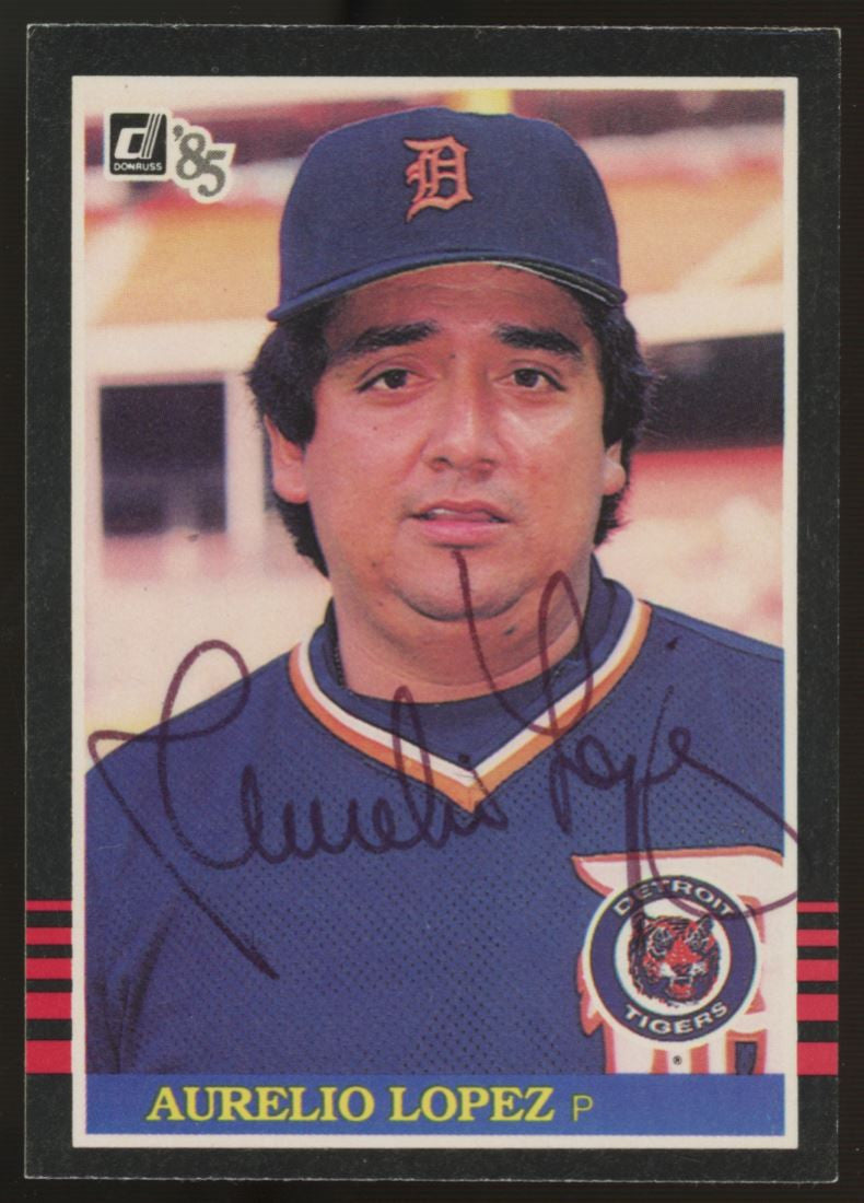 1985 Donruss Aurelio Lopez #349 Signed Auto JSA