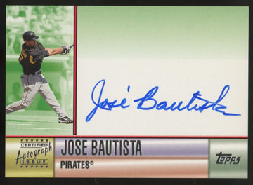 2006 Topps Jose Bautista Certified Autograph Issue Auto #TA-JB