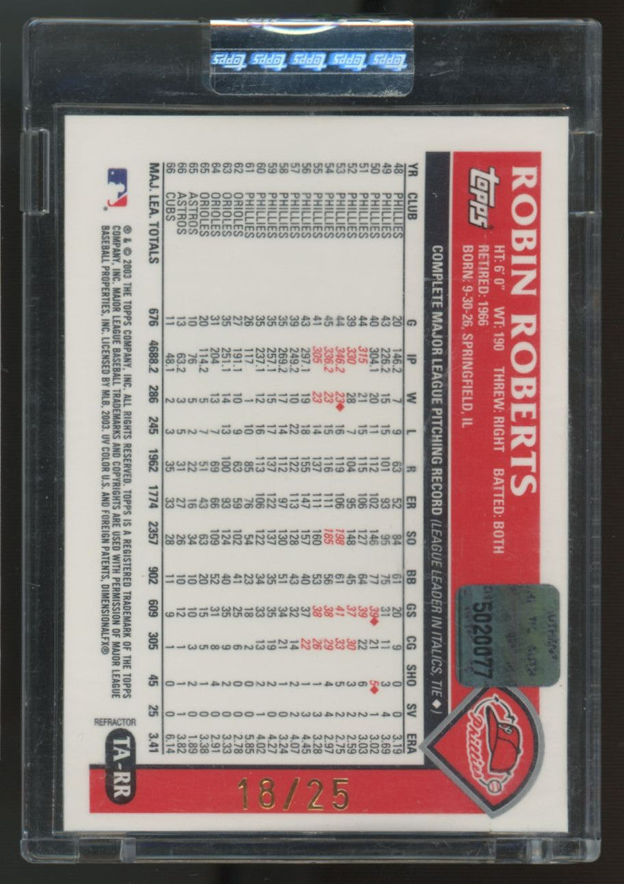 2003 Topps Retired Signature Robin Roberts Certified Auto Refractor /25 #TA-RR