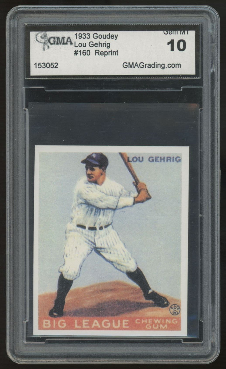 1933 Goudey Lou Gehrig Reprint #160 GMA 10