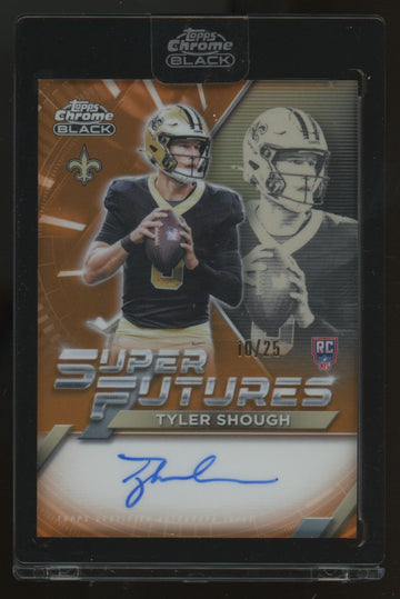 2025 Topps Chrome Black Tyler Shough RC Super Futures Auto Orange /25 #SFA-TS