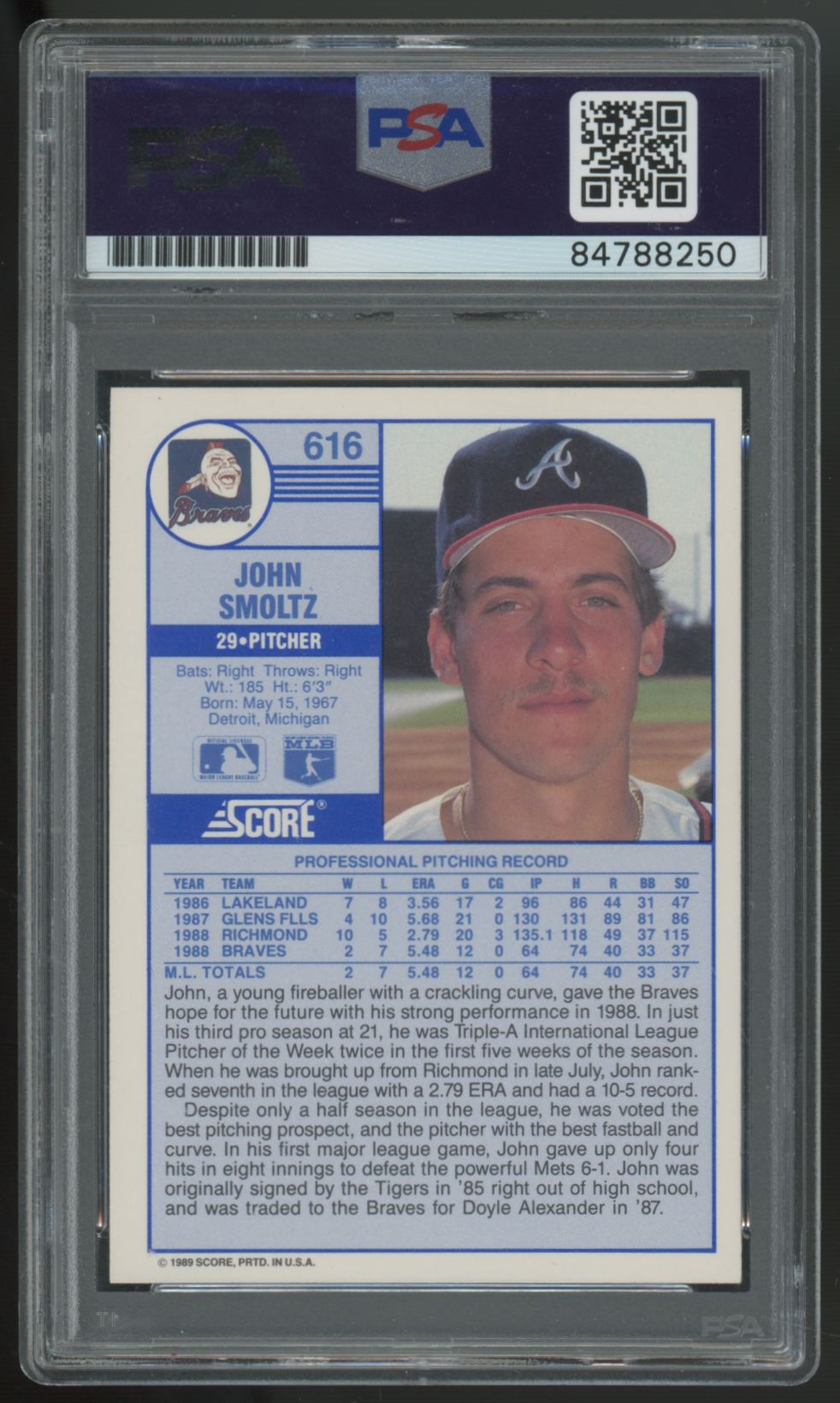 1989 Score John Smoltz RC Signed Auto #616 PSA/DNA Authentic