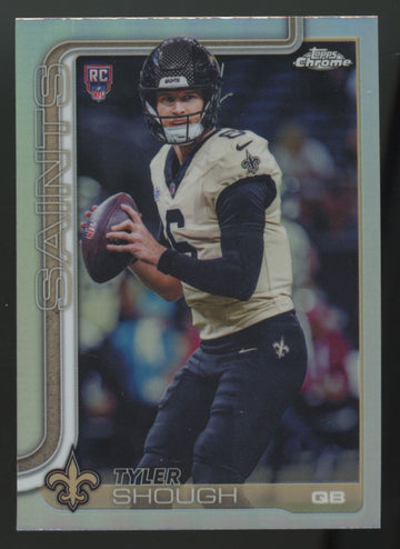 2025 Topps Chrome Tyler Shough RC Silver Refractor #398
