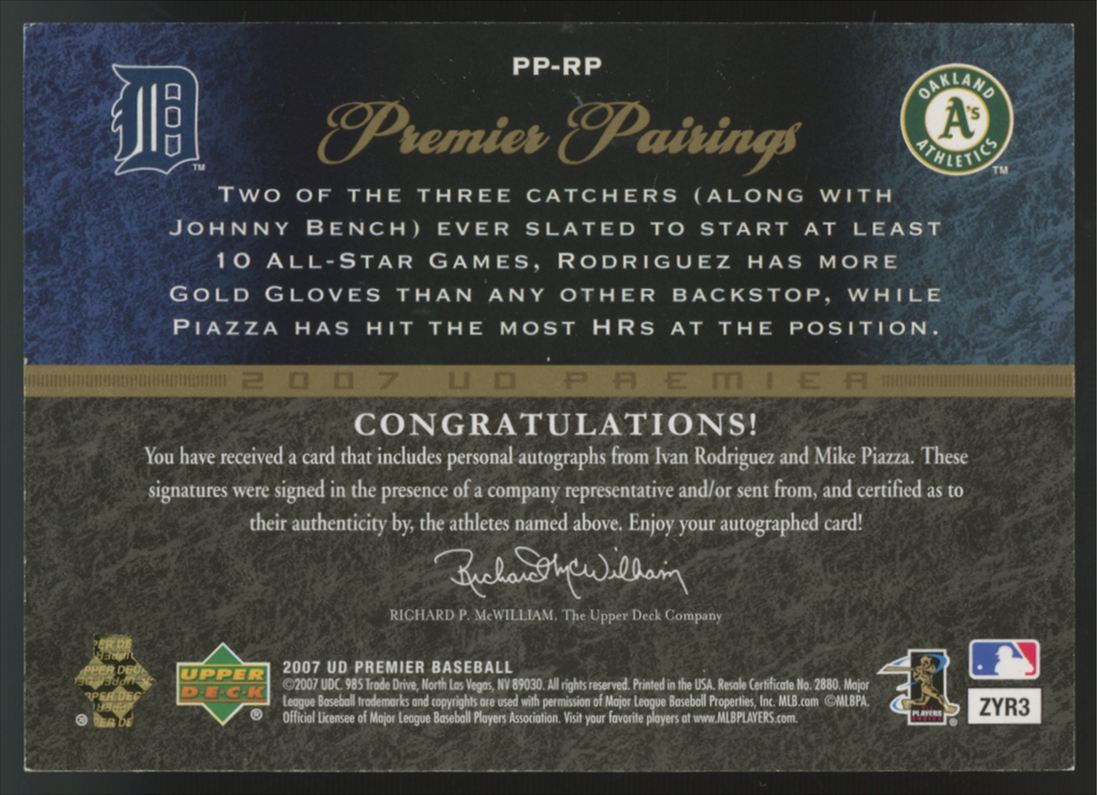 2007 Upper Deck Premier Ivan Rodriguez/Mike Piazza Pairings Dual Auto /25 #PP-RP