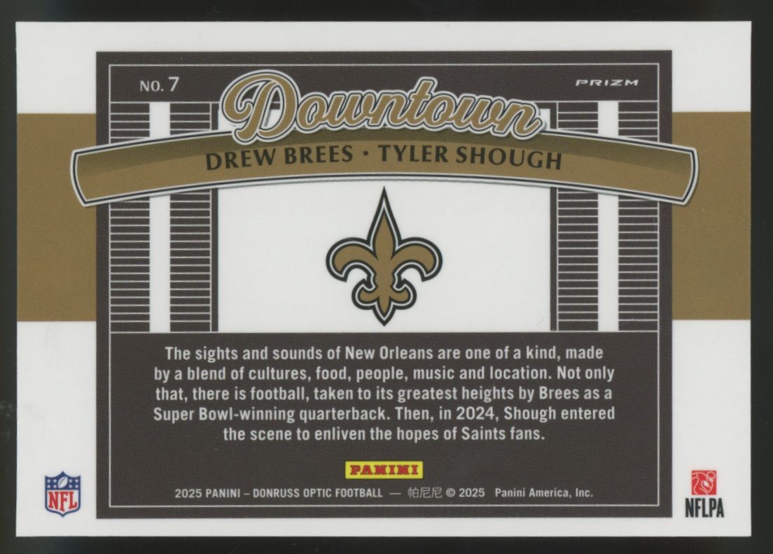 2025 Donruss Optic Drew Brees, Tyler Shough RC Dual Downtown Prizm SSP *READ