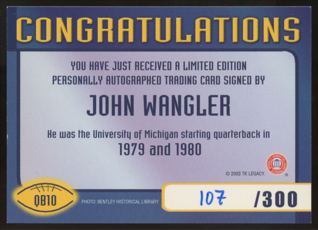 2003 TK Legacy John Wangler Quarterback Collection Auto /300 #QB10 "A"
