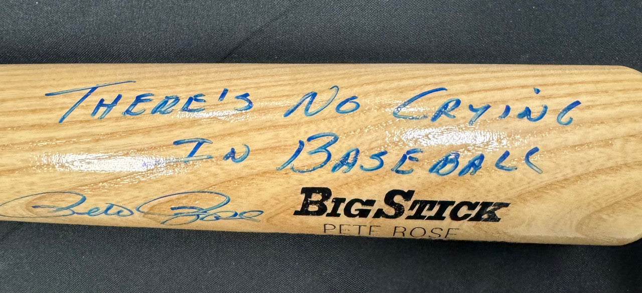 Pete Rose Signed Autographed Inscribed Rawlings Bat "No Crying In Baseball" PSA