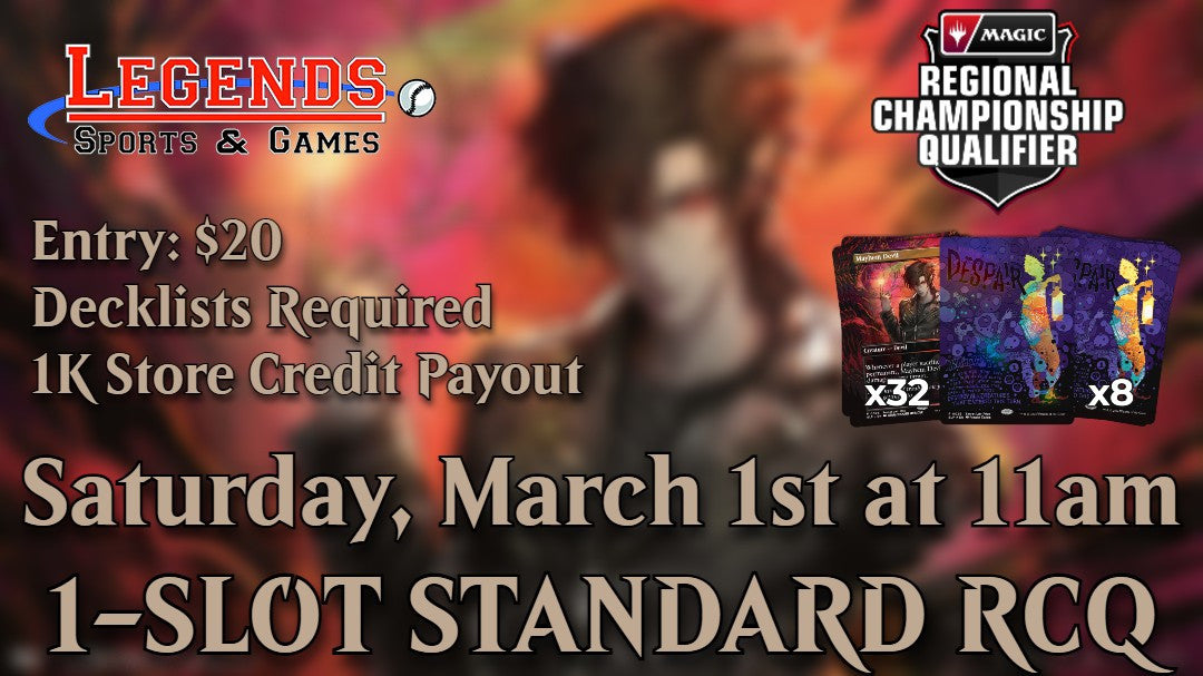 Magic: Standard 1-Slot Regional Championship Qualifier - Saturday, March 1st @ 11am