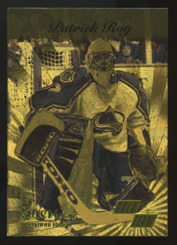 1995-96 Pinnacle Select Certified Patrick Roy Gold Team #10