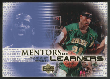 2003-04 Upper Deck Michael Jordan LeBron James RC Mentors and Learners #ML1