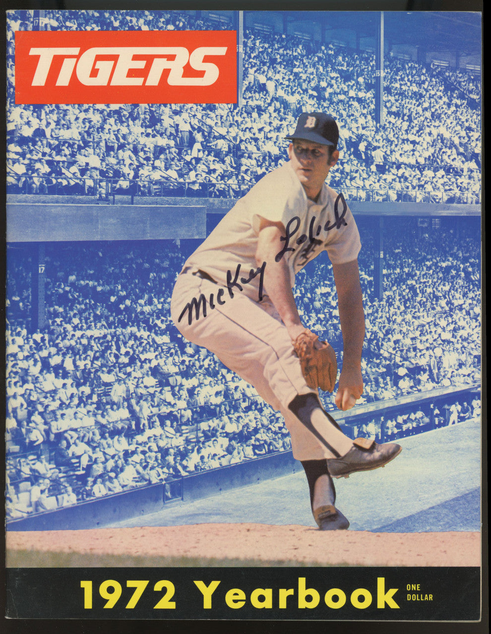 Mickey Lolich Signed Autographed 1972 Detroit Tigers Yearbook