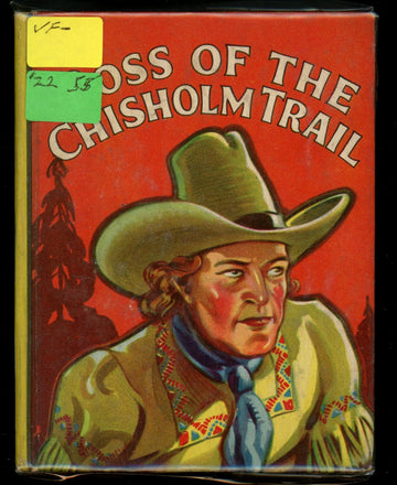 1939 "Boss of The Chisholm Trail" The Big Little Book #1153
