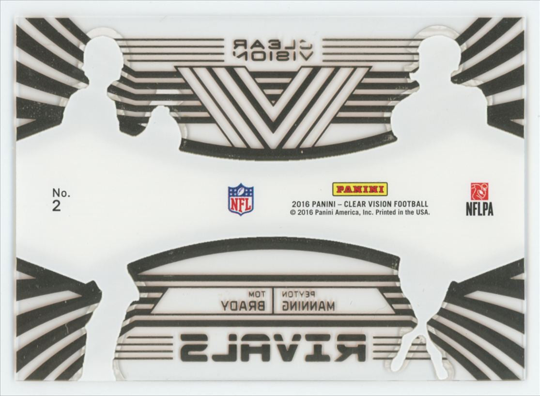 2016 Panini Clear Vision Tom Brady/Peyton Manning Bronze Rivals /79 #2
