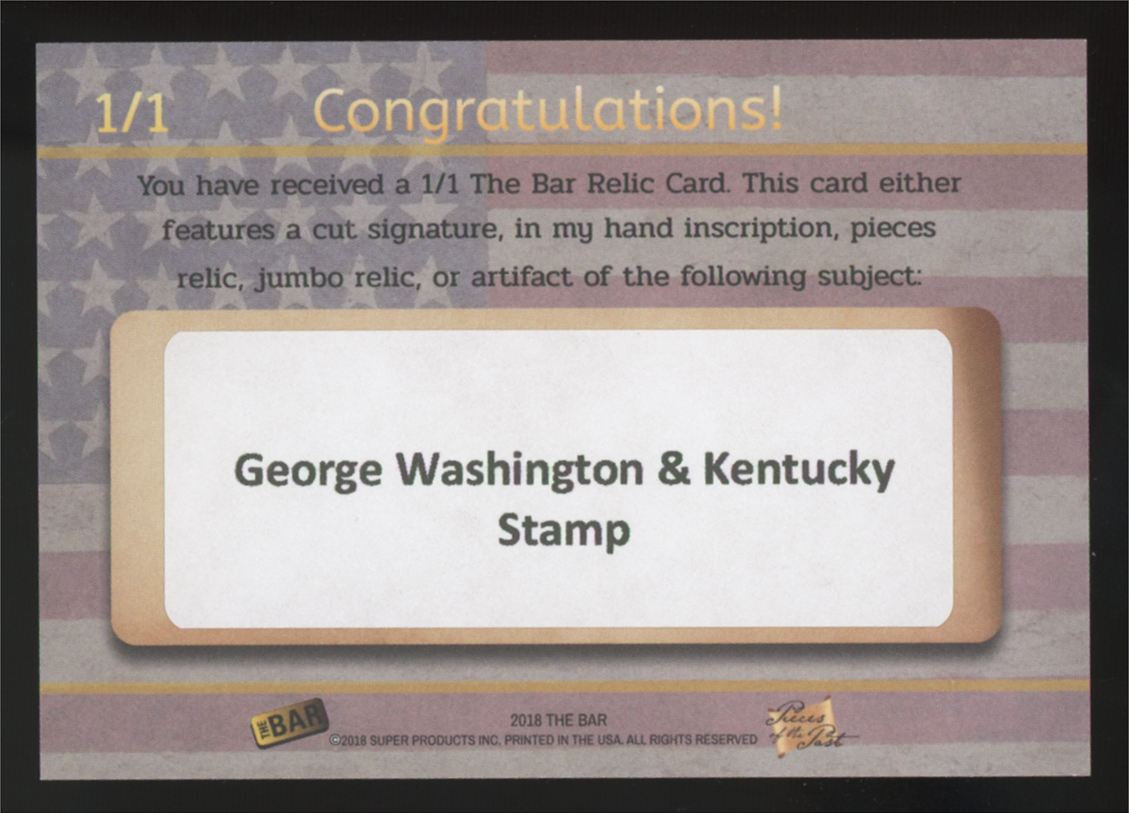 2018 Super Products George Washington & Kentucky Stamp The Bar Relic 1/1