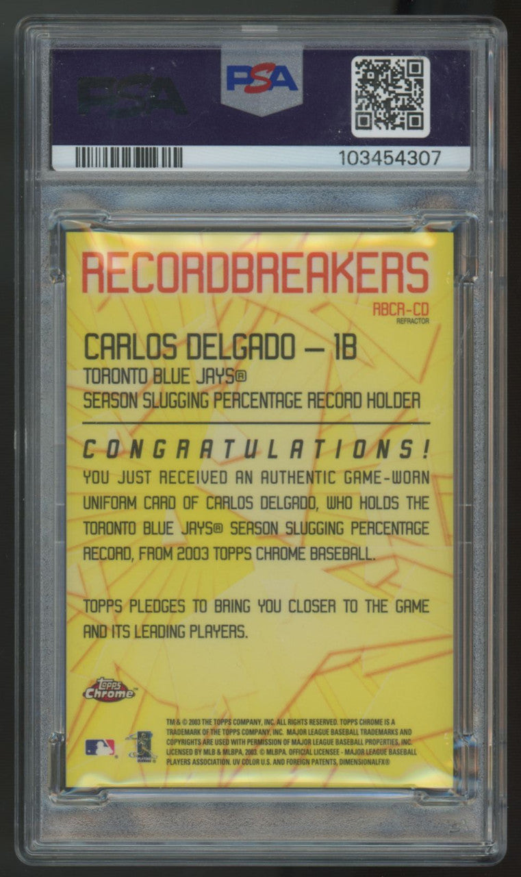 2003 Topps Chrome Carlos Delgado Record Breakers Patch #ABCA-CD PSA 9