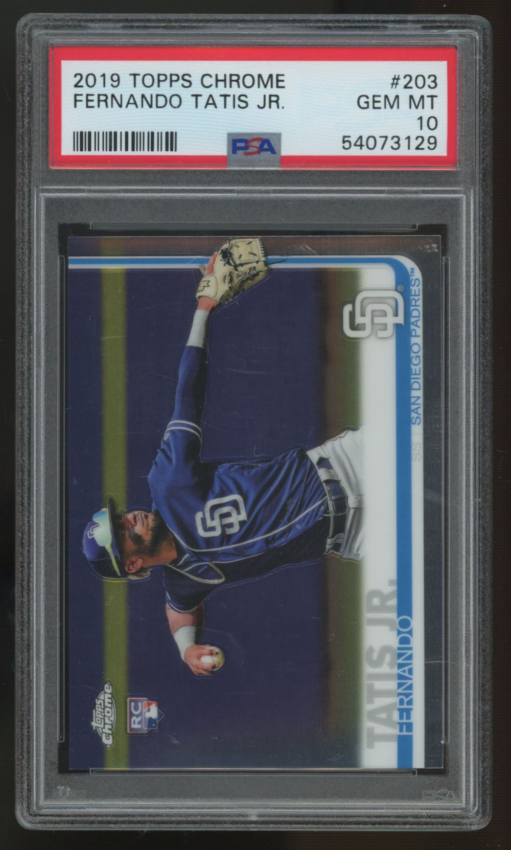 2019 Topps Chrome Fernando Tatis Jr. RC #203 PSA 10 "A"