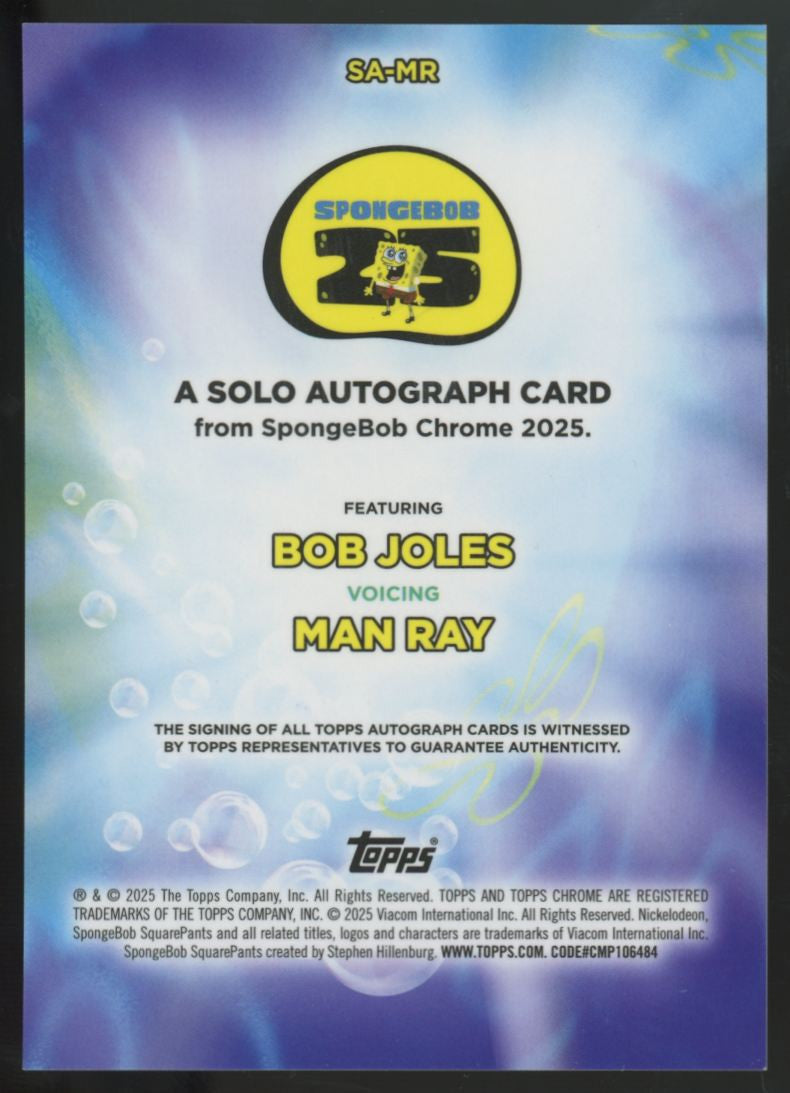 2025 Topps Chrome SpongeBob Man Ray/Bob Joles Solo Auto #SA-MR