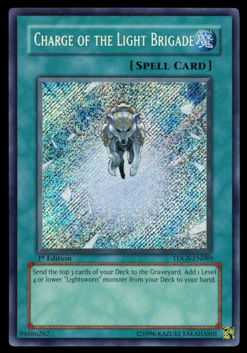Yugioh Charge of the Lightbrigade 1st Edition Secret Rare #TDSG-EN089