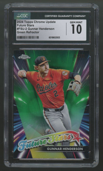 2024 Topps Chrome Update Gunnar Henderson Future Green Refractor /99 CGC 10