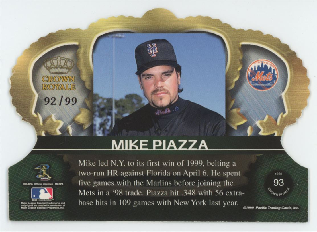 1999 Pacific Crown Royale Mike Piazza Limited /99 #93