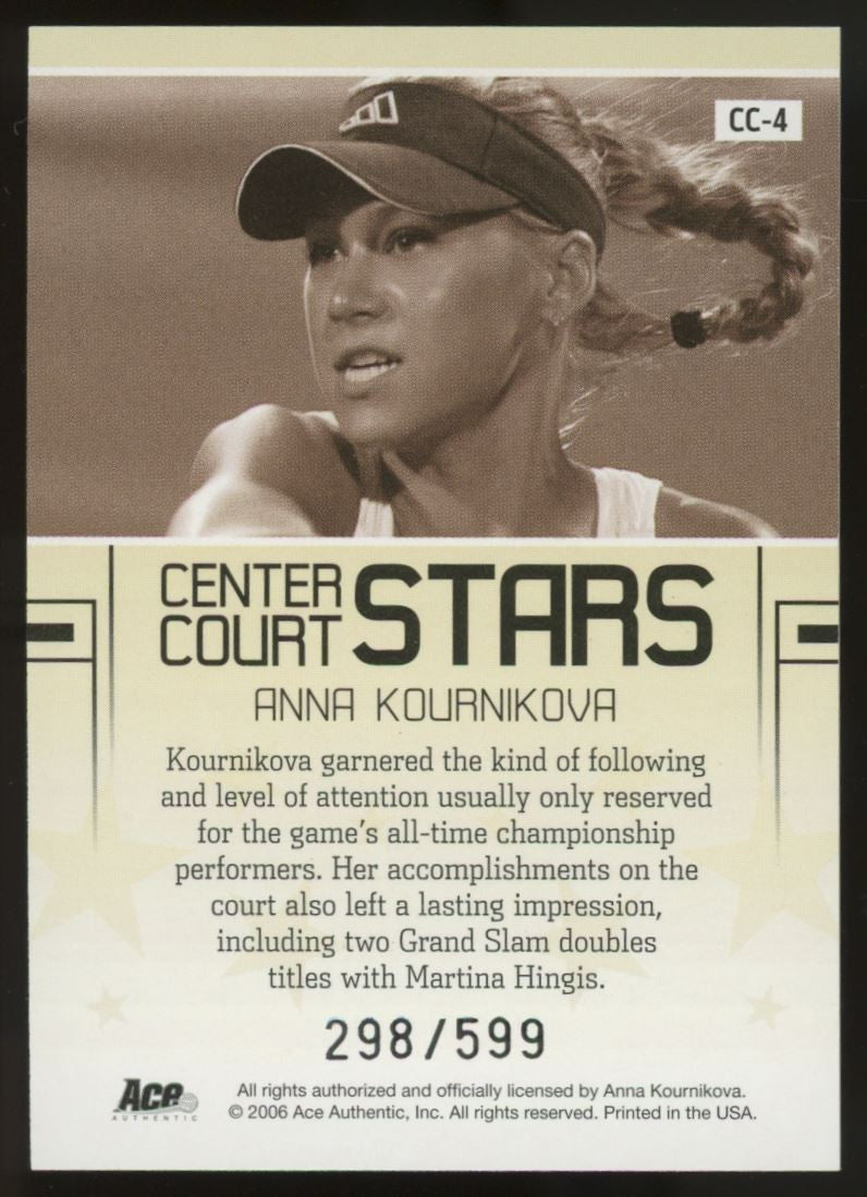 2006 Ace Authentic Anna Kournikova Center Court Stars /599 #CC-4