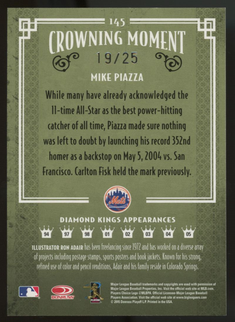 2005 Donruss Mike Piazza Diamond Kings Crowning Moment /25 #145
