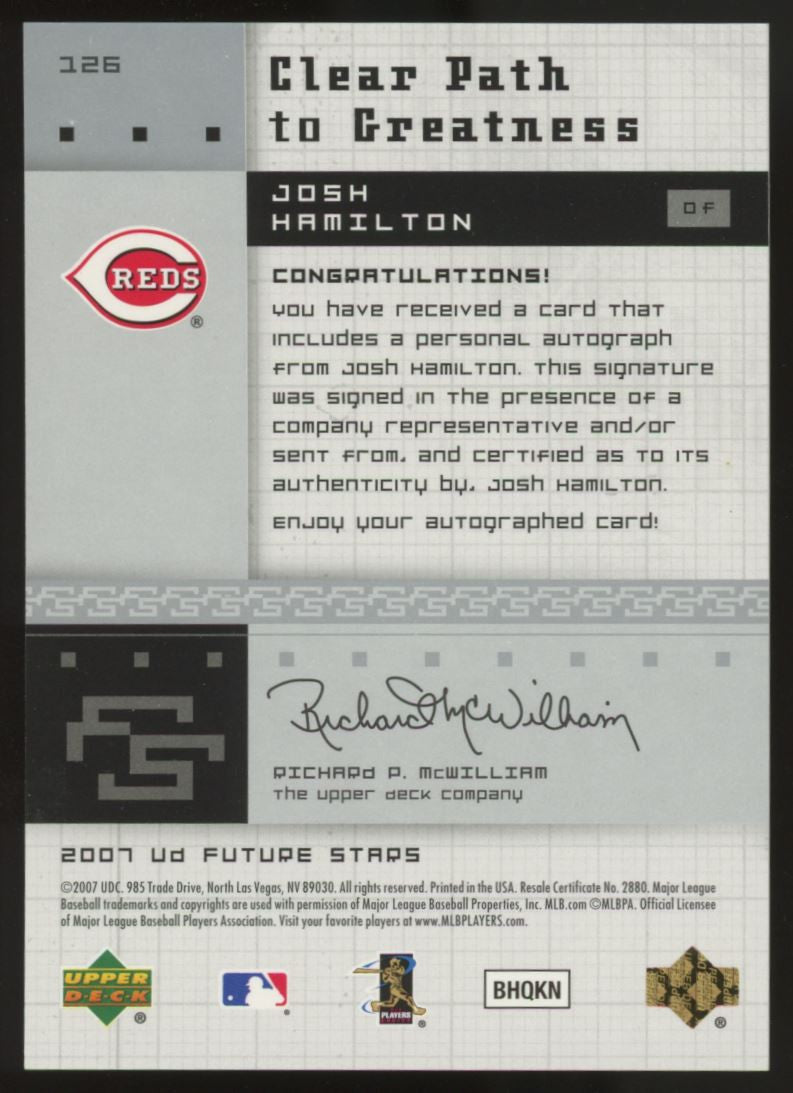 2007 Future Stars Josh Hamilton Clear Path to Greatness RC Auto #126